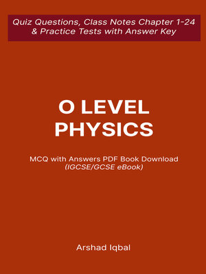 cover image of O Level Physics MCQ (PDF) Questions Answers Bank | IGCSE GCSE Physics MCQs e-Book Download